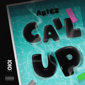 Call up (Explicit)
