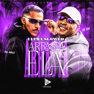 ARRASTA ELA (ULTRA SLOWED|Explicit)