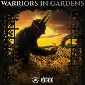 WARRIORS IN GARDENS