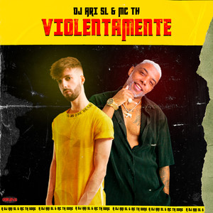 Violentamente (Explicit)