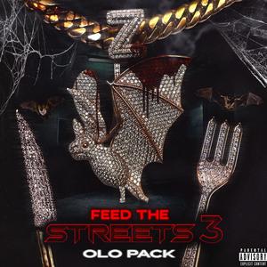 Feed The Streets 3 (Explicit)