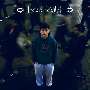 Hazlo Fácil : ( (Explicit)