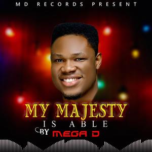 My majesty is able (feat. Min Glory)