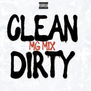 Clean/Dirty (MG Mix|Explicit)