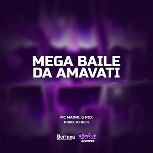 MEGA BAILE DA AMAVATI (Explicit)