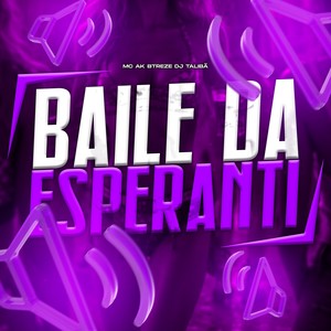 BAILE DA ESPERANTI (Explicit)