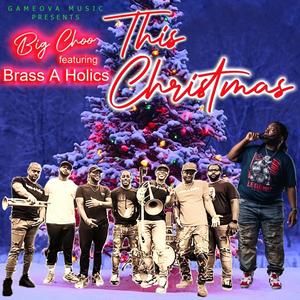 This Christmas (feat. Brass-A-Holics)