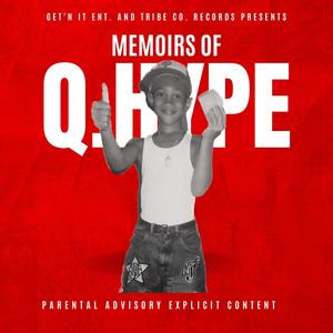 Memoirs of Q.Hype (Explicit)