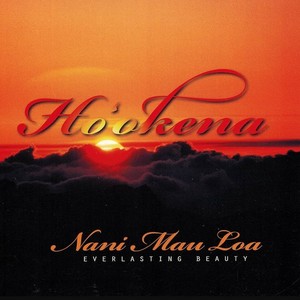 Nani Mau Loa: Everlasting Beauty