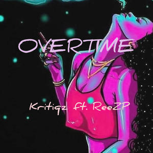 OverTime (feat. ReeZP) [Explicit]