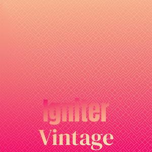 Igniter Vintage