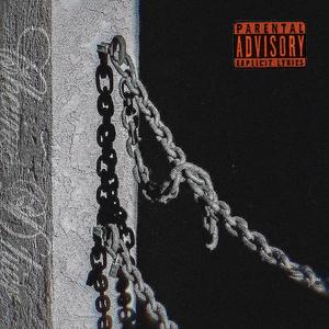 CHAÎNES D'HIER (Explicit)