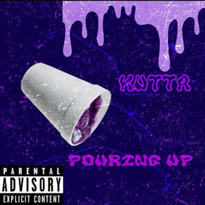 Pouring up (Explicit)