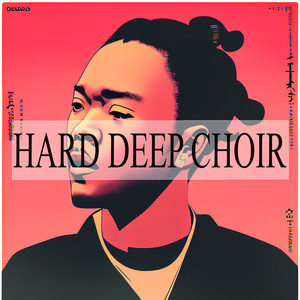 Hard Deep Choir