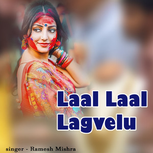Laal Laal Lagvelu