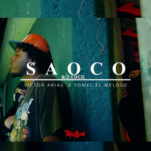 Saoco & 2 Coco