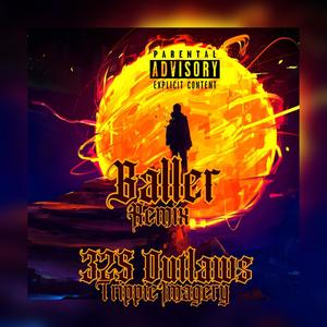 Baller (feat. Graydrxp & 325 Ray) (Remix|Explicit)
