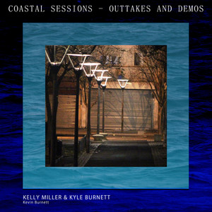 Coastal Sessions: Outtakes and Demos