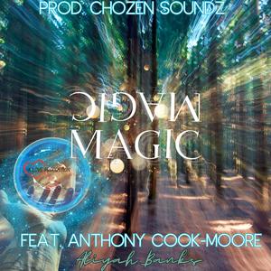 Magic (feat. Anthony Cook-Moore)