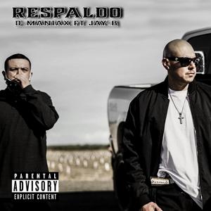 Respaldo (feat. Jay-b) [Explicit]