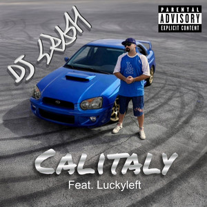 Calitaly (Explicit)