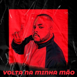 Volta na Minha Mão (Explicit)