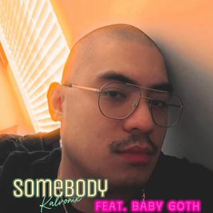 Somebody (Explicit)