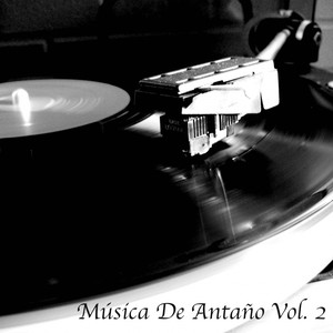 Musica De Antaño Vol 2