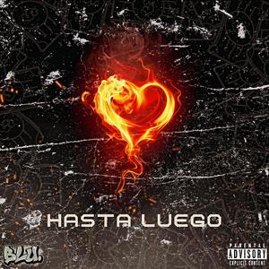 Hasta Luego (Explicit)