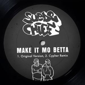 Make It Mo Betta (feat. Geechi Suede) (Original Version)