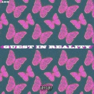 GUEST IN REALITY (feat. AJ Gravity)