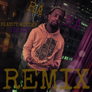 PeanutButter Jelly "FreeStyle" (Explicit)