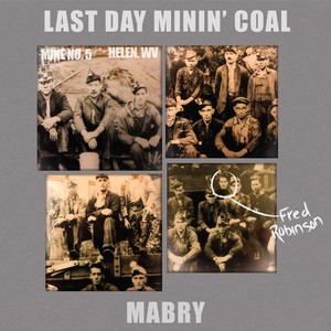 Last Day Minin' Coal