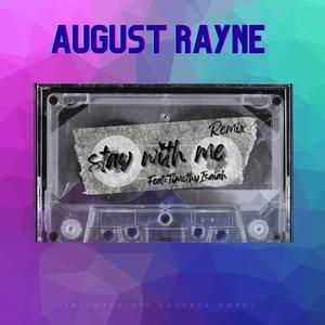 Stay With Me (feat. Timothy Isaiah, Talented10th & Hay Nall Doe) (Remix)