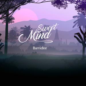 Sweet Mind (Explicit)