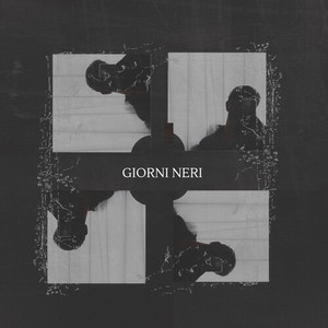 Giorni Neri (Explicit)