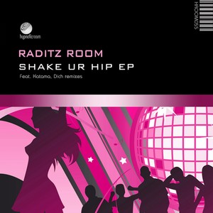 Shake Ur Hip (Katama Remix)