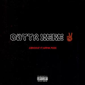 Outta Here (Explicit)