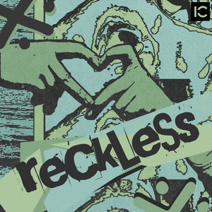 Reckless