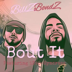 Bout It (feat. iDiO-Syncrasy) [Radio Edit] [Explicit]