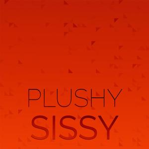Plushy Sissy