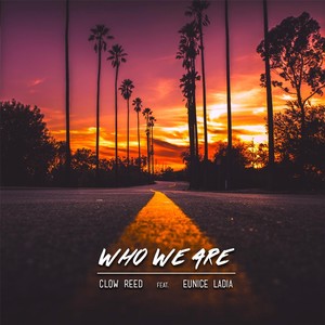 Who We Are (feat. Eunice Ladia)