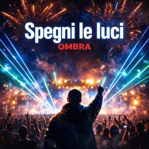 Ombra spegni le luci (Explicit)