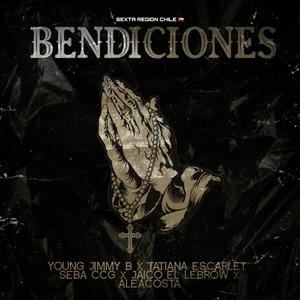 Bendiciones(feat. Tatiana Escarlet, Seba CCG, Jaico El Lebrow & Aleacosta)