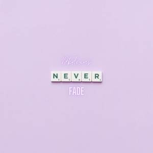 Never Fade