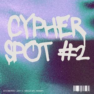 Cypher Spot (feat. Jay-C, The Wampy & Mega MX)