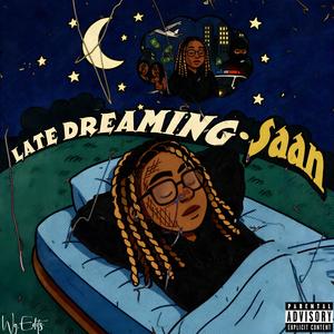 Late Dreaming (Explicit)