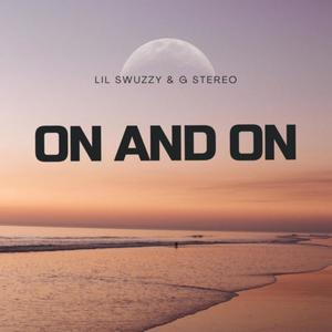 On and On (feat. Lil Swuzzy) [Explicit]