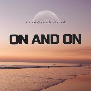 On and On (feat. Lil Swuzzy) (Explicit)