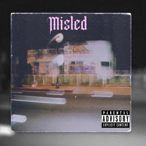Misled (Explicit)